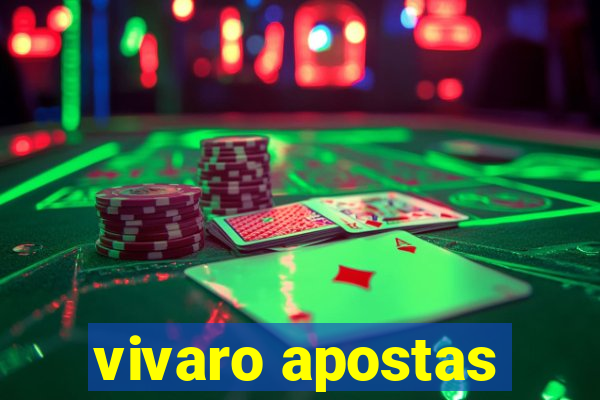 vivaro apostas